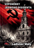 Vzpomínky jednoho disidenta Vzpomínky jednoho disidenta