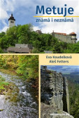 Metuje známá i neznámá Metuje známá i neznámá
