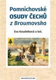 Pomnichovské osudy Čechů z Broumovska Pomnichovské osudy Čechů z Broumovska