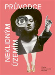 Průvodce neklidným územím III. Průvodce neklidným územím III.