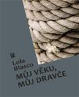 Můj věku, můj dravče Můj věku, můj dravče