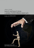 Nový světový řád a jeho čeští přisluhovači Nový světový řád a jeho čeští přisluhovači
