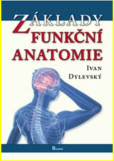 Základy funkční anatomie Základy funkční anatomie
