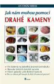 Jak nám mohou pomoci drahé kameny Jak nám mohou pomoci drahé kameny
