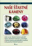 Naše šťastné kameny - 2. vydání Naše šťastné kameny - 2. vydání