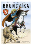 Příběhy knížete Bruncvíka Příběhy knížete Bruncvíka