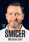 Vladimír Šmicer - Můj druhý život Vladimír Šmicer - Můj druhý život