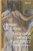 Neznámé veledílo a jiné prózy Neznámé veledílo a jiné prózy
