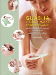 Guasha-Léčebná masáž poškrabáváním