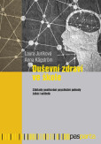 Duševní zdraví ve škole - Základy posilování psychické pohody žáků i učitelů Duševní zdraví ve škole - Základy posilování psychické pohody žáků i učitelů