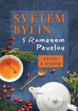 Světem bylin s Romanem Pavelou - Stres a únava Světem bylin s Romanem Pavelou - Stres a únava