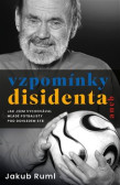 Vzpomínky disidenta Vzpomínky disidenta