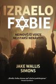 Izraelofobie - Nejnovější verze nejstarší nenávisti Izraelofobie - Nejnovější verze nejstarší nenávisti