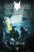 Lone Wolf 2: Oheň na vodě (gamebook) Lone Wolf 2: Oheň na vodě (gamebook)
