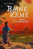 Bájné země 2 - Města zlata a slávy (gamebook) Bájné země 2 - Města zlata a slávy (gamebook)