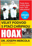 Velký podvod s ptačí chřipkou - Pravda, kterou nechtějí vědět o Velký podvod s ptačí chřipkou - Pravda, kterou nechtějí vědět o