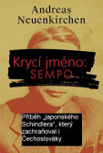 Krycí jméno: Sempo - Příběh „japonského Schindlera“, který zachraňoval i Čechoslováky. Krycí jméno: Sempo - Příběh „japonského Schindlera“, který zachraňoval i Čechoslováky.