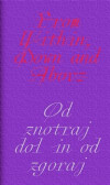 From Within, Down and Above From Within, Down and Above