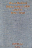 Dějiny českých dějin umění II. 1970–1990 Dějiny českých dějin umění II. 1970–1990