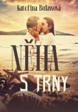 Něha s trny Něha s trny