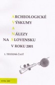 Archeologické  výskumy a nálezy na Slovensku v roku 2001