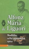 Modlitba, veľký prostriedok spásy Modlitba, veľký prostriedok spásy