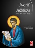 Uveriť Ježišovi Uveriť Ježišovi