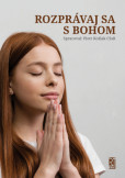 Rozprávaj sa s Bohom Rozprávaj sa s Bohom