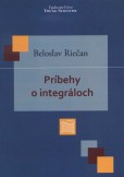 Príbehy o integráloch Príbehy o integráloch