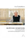 Klíčenie semienok Klíčenie semienok