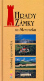 Hrady a zámky na Slovensku - farebný sprievodca Hrady a zámky na Slovensku - farebný sprievodca