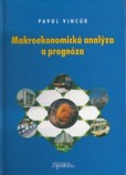 Makroekonomická analýza a prognóza Makroekonomická analýza a prognóza