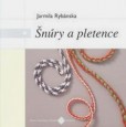 Šnúry a pletence Šnúry a pletence