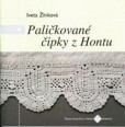 Paličkované čipky z Hontu