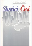 SLOVÁCI-ČESI-DEJINY SLOVÁCI-ČESI-DEJINY