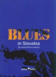Blues in Slovakia Blues in Slovakia