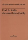 Úvod do štúdia slovenskej ľudovej hudby