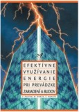 Efektívne využívanie energie Efektívne využívanie energie