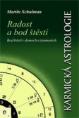 Karmická astrologie 3 - Radost a bod štěstí