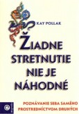 Žiadne stretnutie nie je náhodné Žiadne stretnutie nie je náhodné