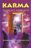 Karma 1 - Život bez konfliktů Karma 1 - Život bez konfliktů