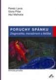 Poruchy spánku. Diagnostika, manažment a liečba Poruchy spánku. Diagnostika, manažment a liečba