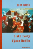 Disko zvery a Výcuc Dublin Disko zvery a Výcuc Dublin