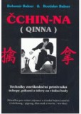 Čchin-na / QINNA - Techniky zneškodnění protivníka Čchin-na / QINNA - Techniky zneškodnění protivníka