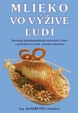 Mlieko vo výžive ľudí Mlieko vo výžive ľudí