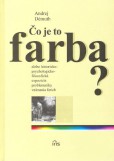 Čo je to farba? Čo je to farba?
