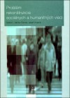 Problém rekonštrukcie sociálnych a humanitných vied