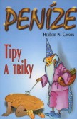 Peníze - tipy a triky Peníze - tipy a triky