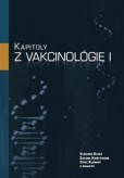 Kapitoly z vakcinológie I Kapitoly z vakcinológie I