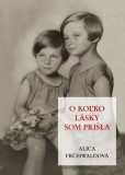 O koľko lásky som prišla, 2. upravené vydanie O koľko lásky som prišla, 2. upravené vydanie